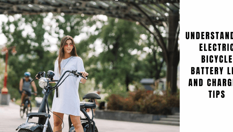 Understanding Electric Bicycle Battery Life and Charging Tips
