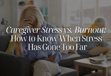 How to Make Family Caregiving More Sustainable Without Waiting for a Crisis